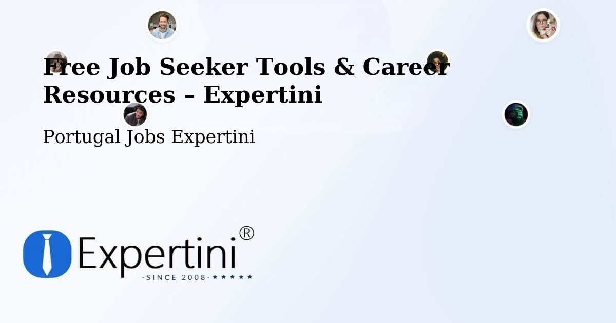 Free Job Seeker Tools & Career Resources – Paço De Arcos - Paço De Arcos, Portugal Jobs Expertini